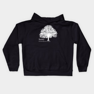 Irony Kids Hoodie